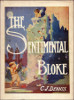 The Songs of a Sentimental Bloke, by C. J. Dennis 